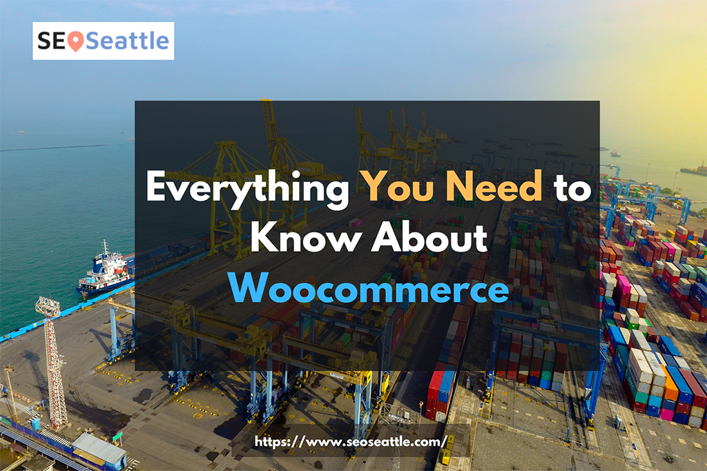 everything you need to know about Woocommerce