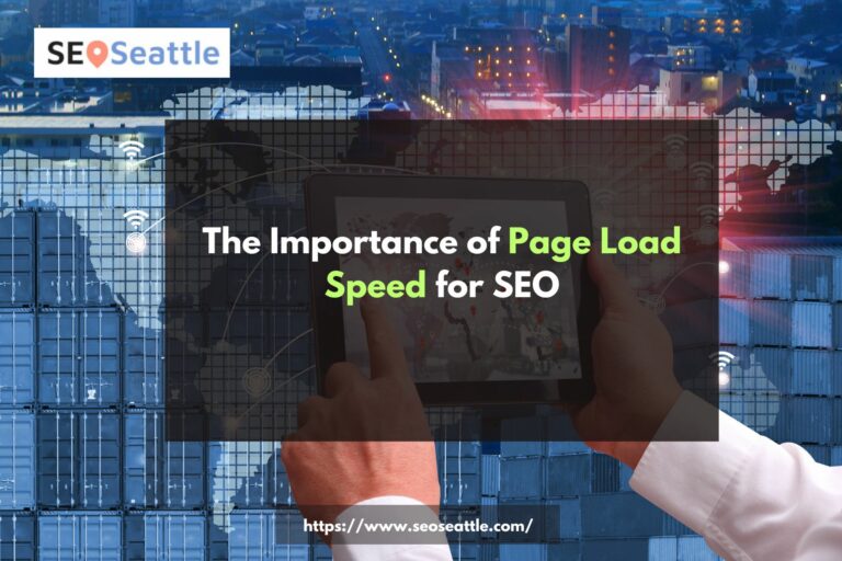 The Importance of Page Load Speed for SEO - SEOSeattle - Search Engine ...