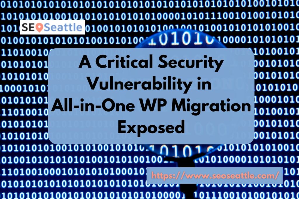 Security Vulnerability in All in One WP Migration