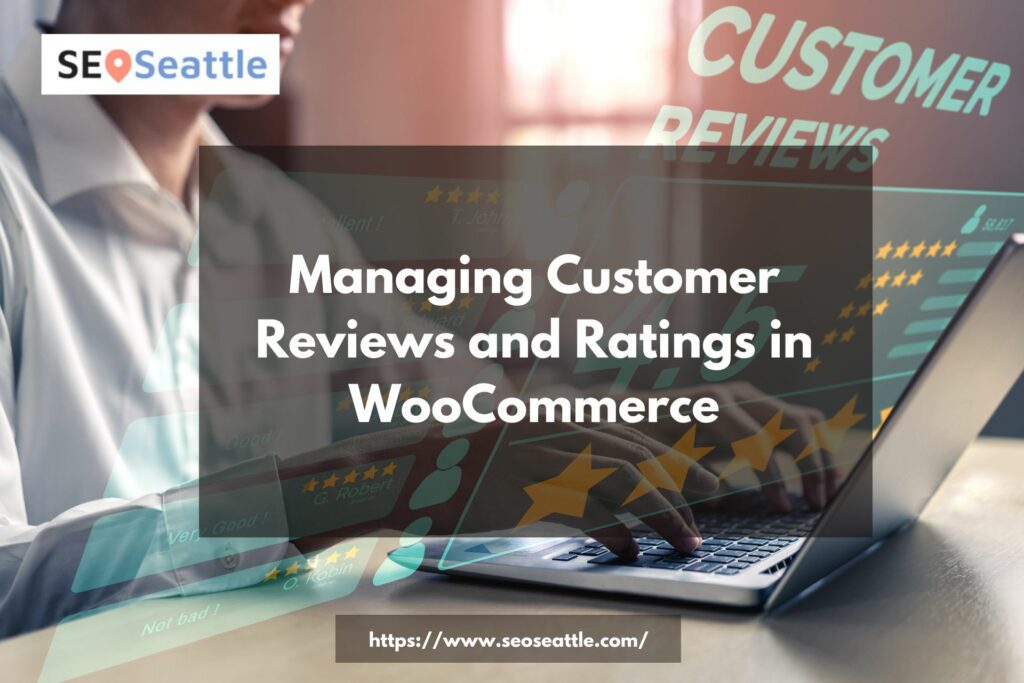 managing customer reviews and ratings